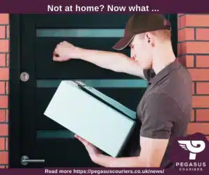 If you are not at home, what happens to your parcel?